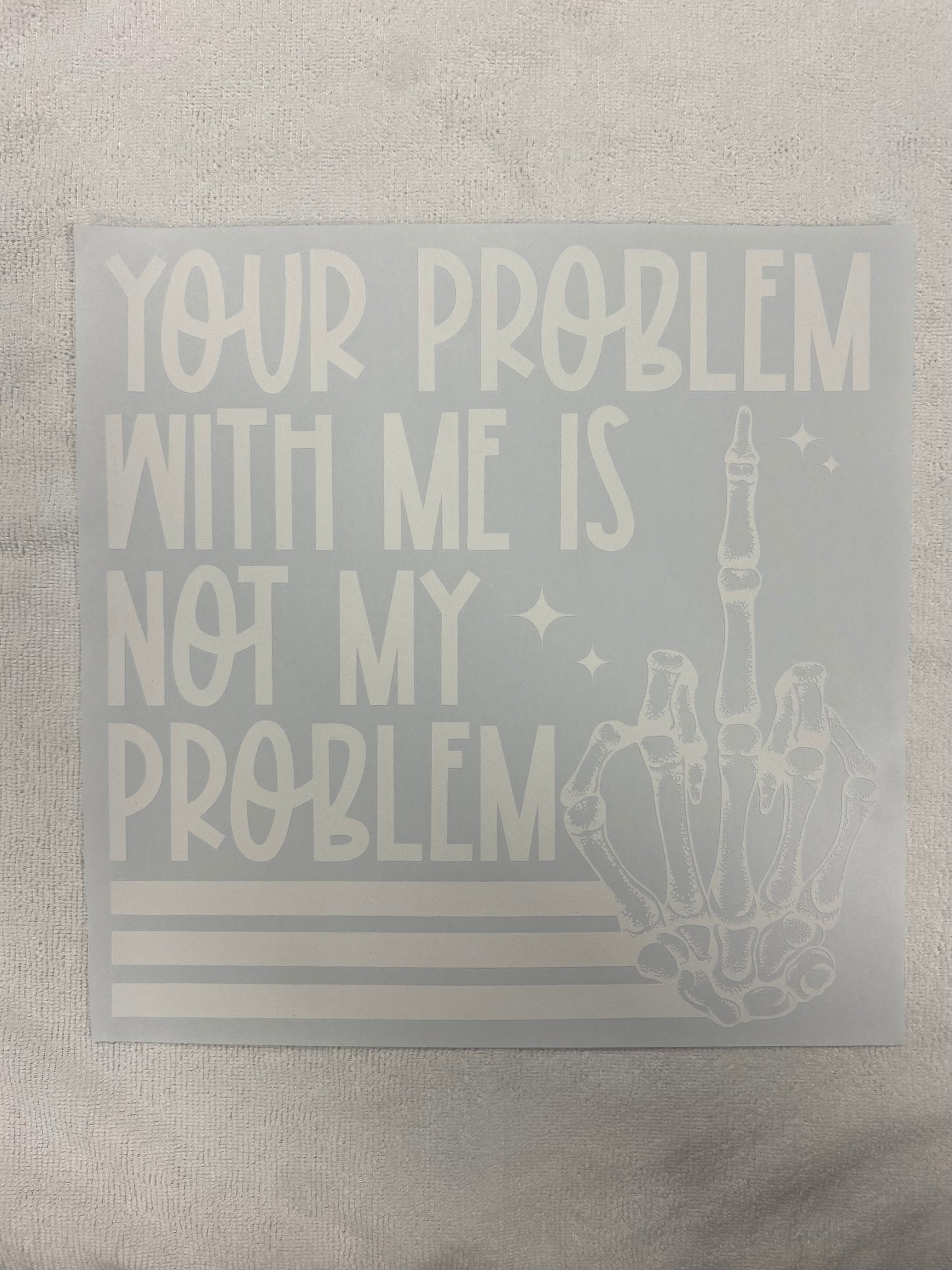 Not my Problem