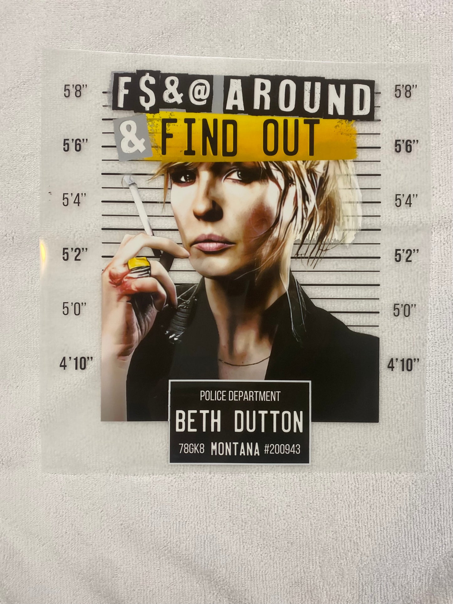 Beth Dutton F**k Around and Find Out