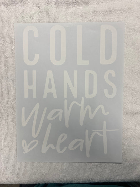 Cold Hands Warm Heart