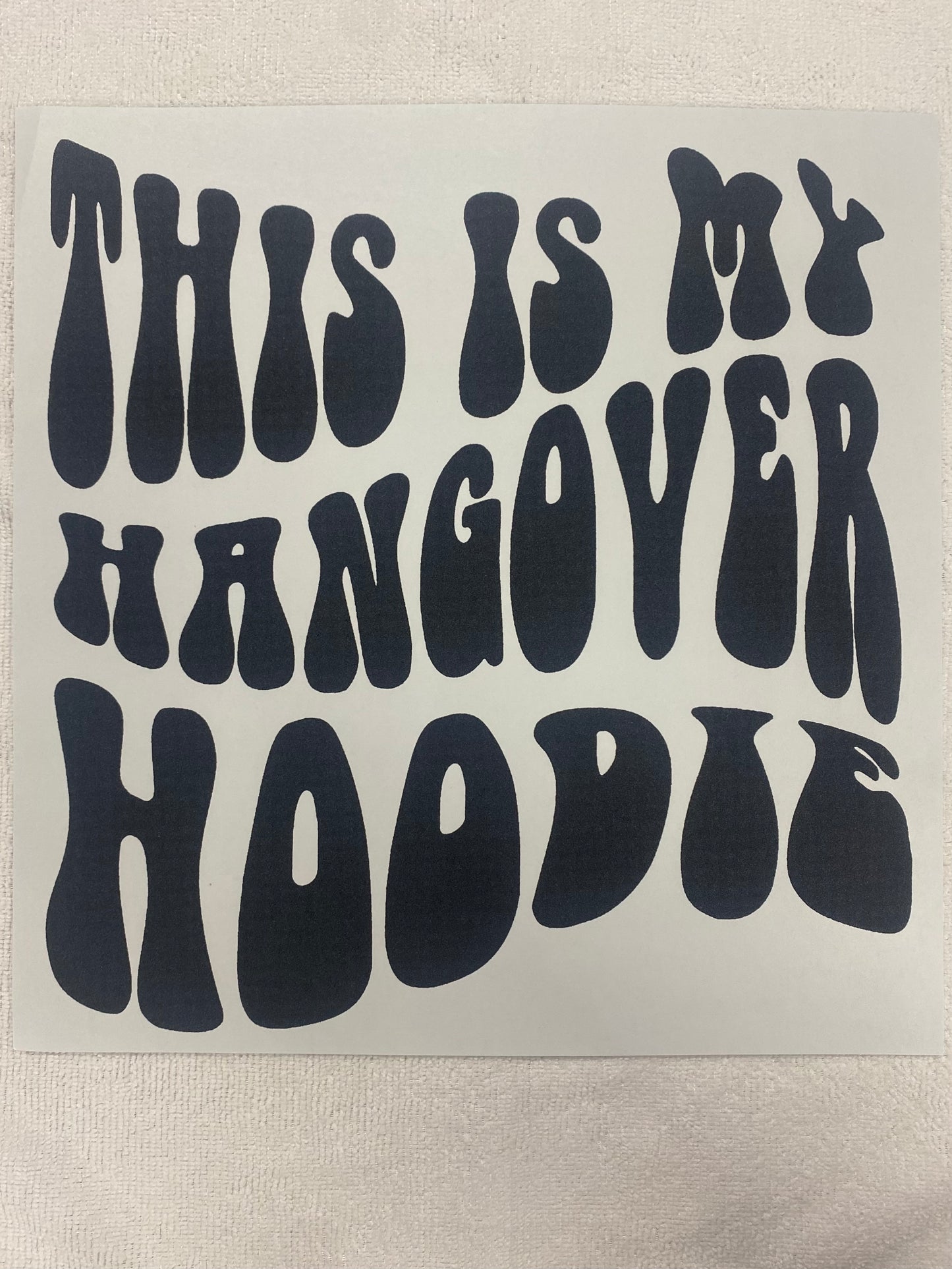 Hangover Hoodie