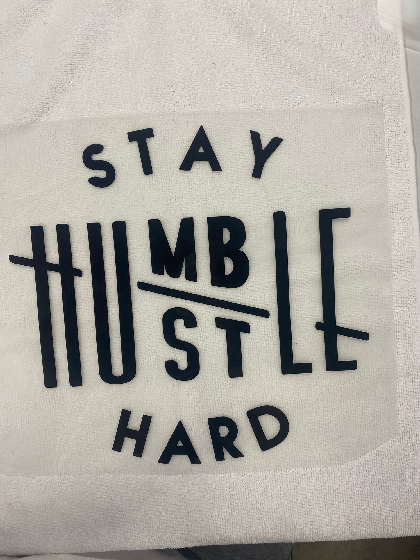 Stay Humble, Hustle Hard