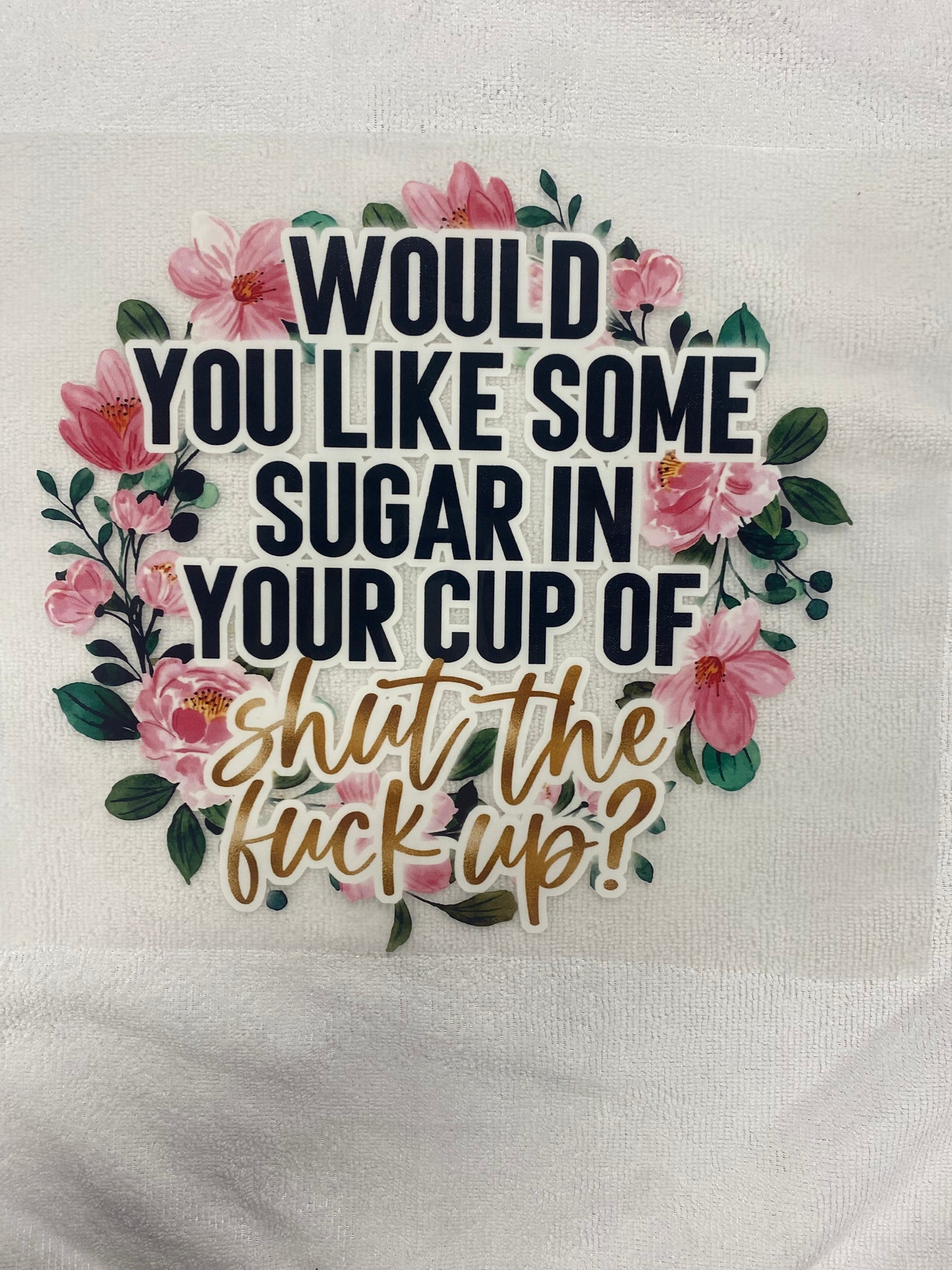 Sugar in Your Cup of STFU