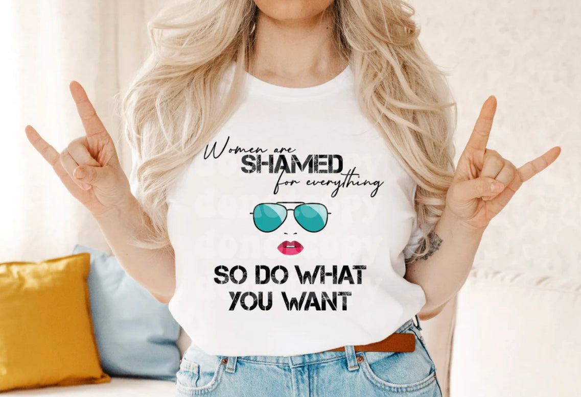 Women Are Shamed For Everything